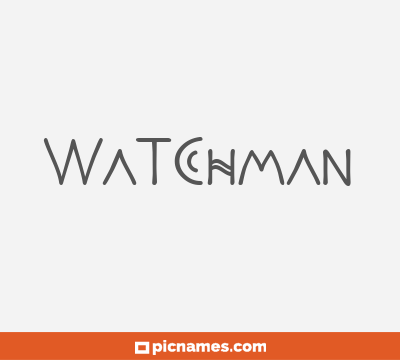 Watchman